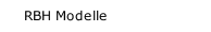 RBH Modelle